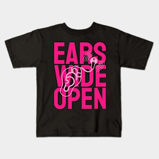 Ears Wide Open | Cochlear Implant | Pink Kids T-Shirt